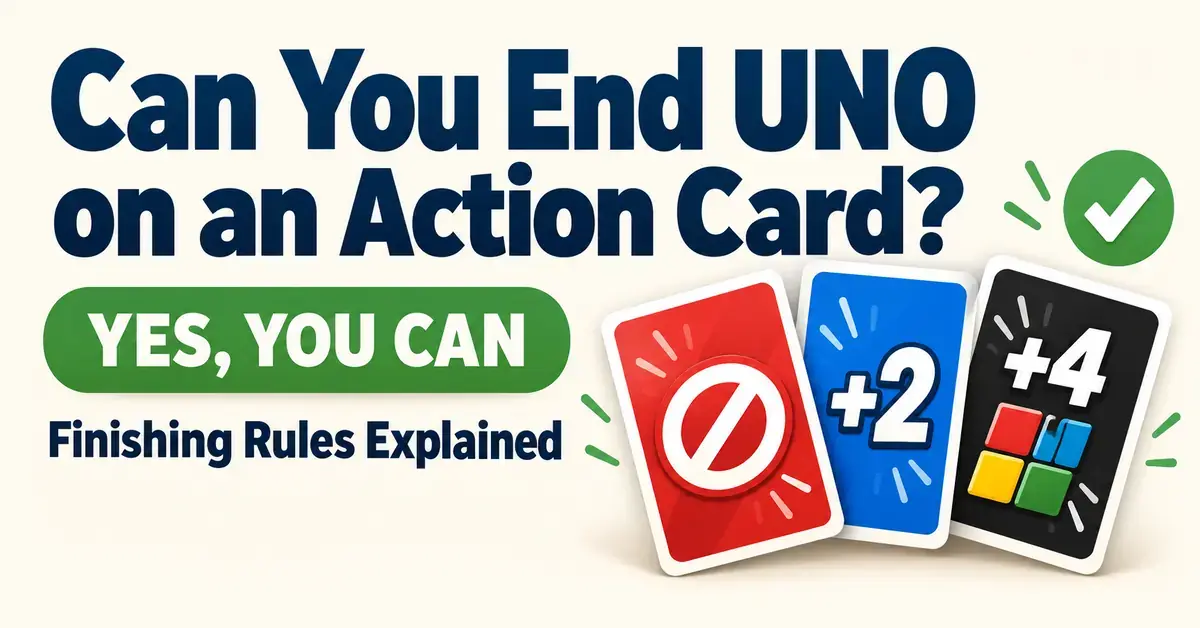 Graphic confirming that you can end UNO on an action card, featuring illustrated Skip, Draw Two, and Wild Draw Four cards beside a green check mark.