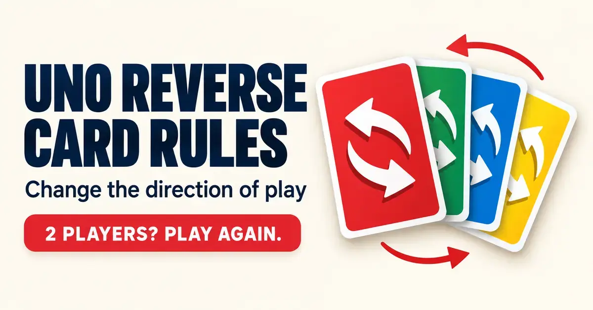 UNO Reverse Card Rules: How It Works & 2-Player